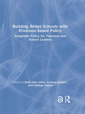 cover image of Building Better Schools with Evidence-based Policy